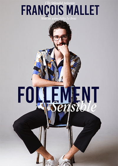 Follement sensible One man show